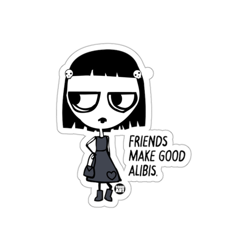 Load image into Gallery viewer, Friends Make Good Alibis Graphic Sticker
