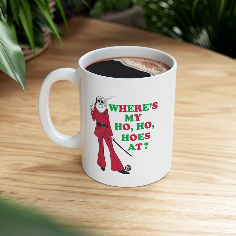 Load image into Gallery viewer, Where's My Ho Ho Hoes At Holiday Mug
