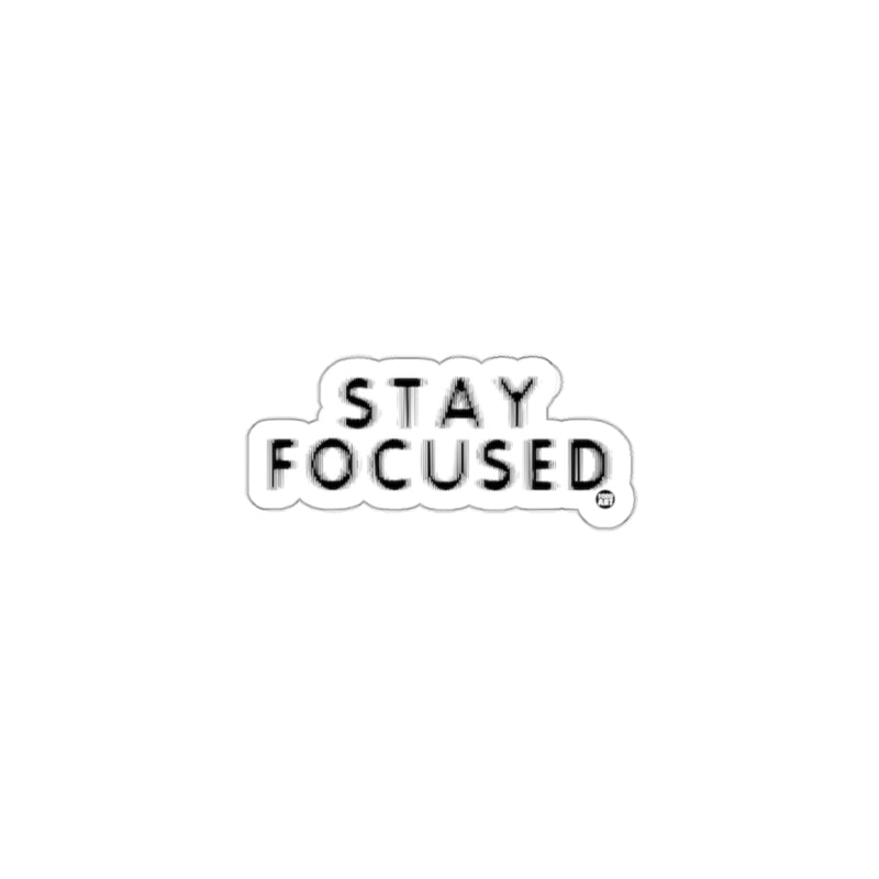 Load image into Gallery viewer, Stay Focused Motivational Sticker for Daily Inspiration
