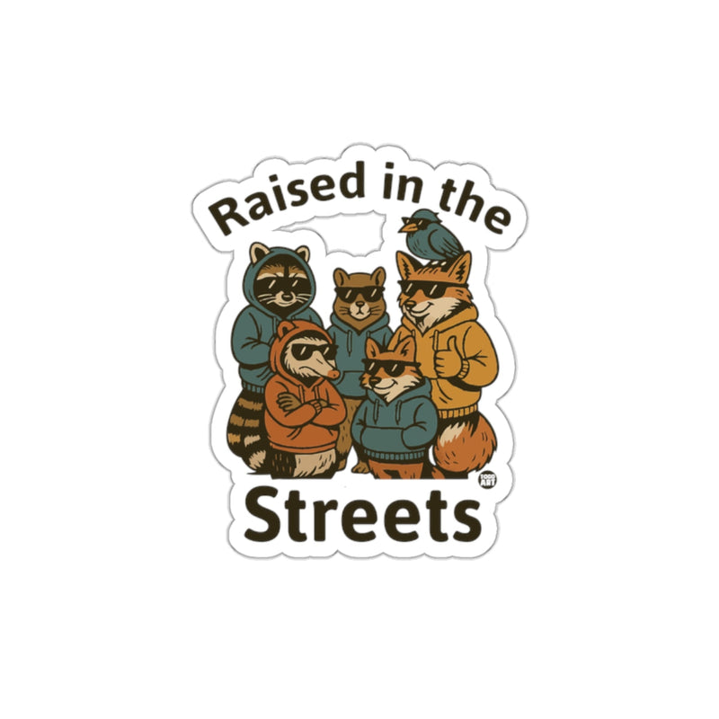 Load image into Gallery viewer, Raised in the Streets Sticker Product
