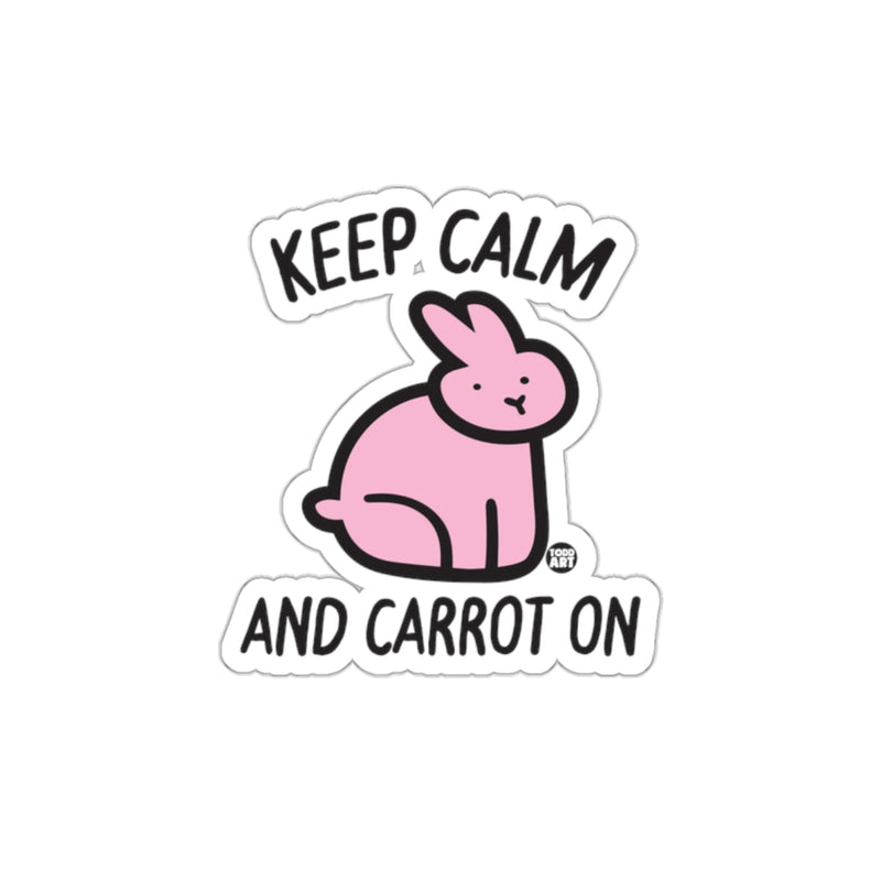 Load image into Gallery viewer, Keep Calm and Carrot On Cute Pink Bunny Sticker
