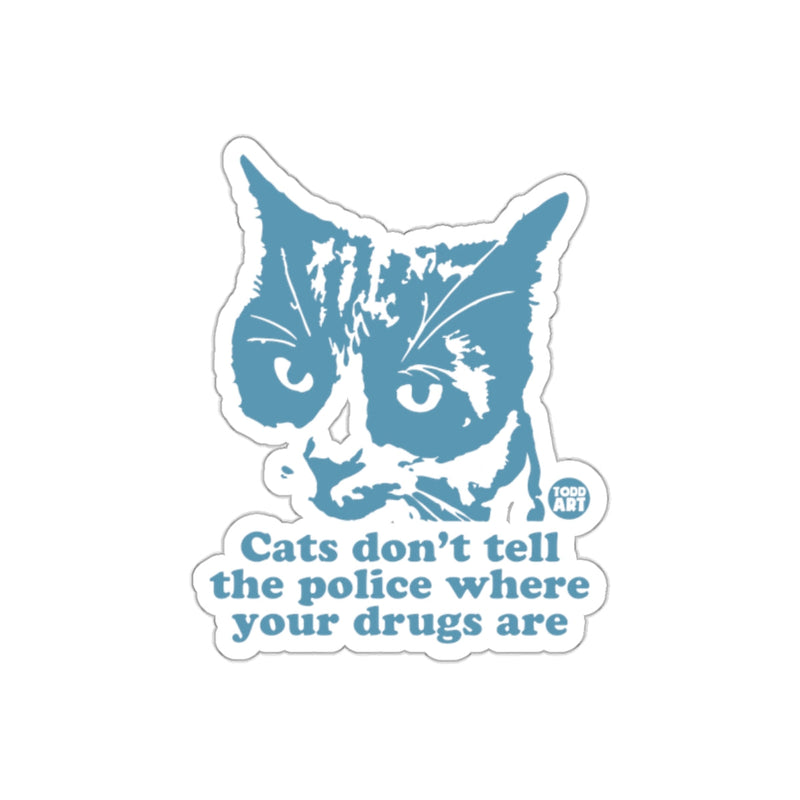 Load image into Gallery viewer, Cats Don't Tell the Police about Your Drugs Art sticker
