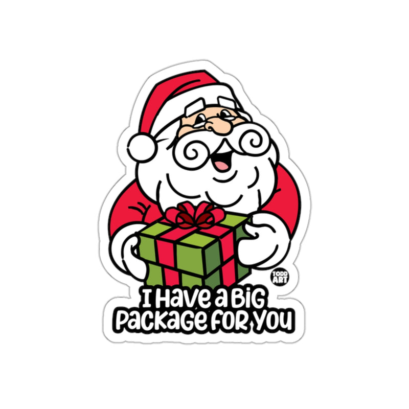 Load image into Gallery viewer, I Have a Big Package for You Santa Sticker
