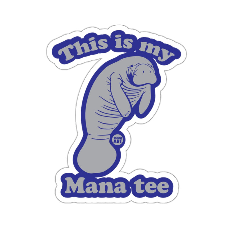 Load image into Gallery viewer, This is my Mana tee funny manatee graphic 
