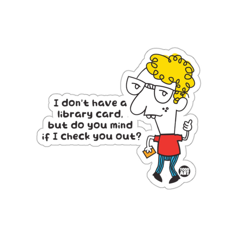 Load image into Gallery viewer, Funny Cartoon Character Quote Sticker for Book Lovers
