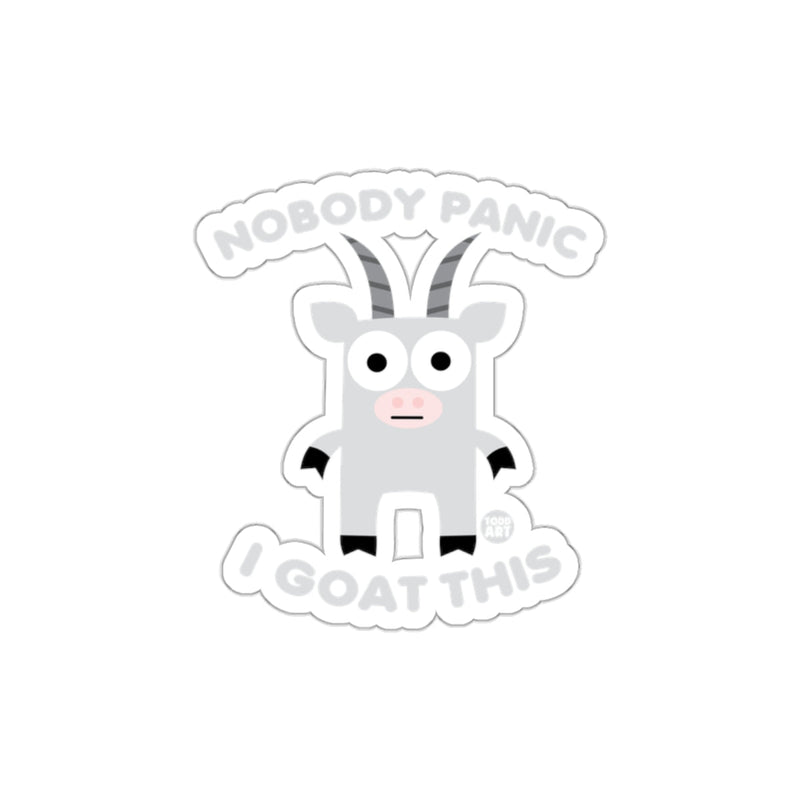 Load image into Gallery viewer, Nobody Panic I Goat This Sticker Design Fun Art
