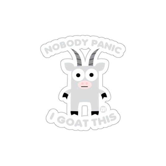 Nobody Panic I Goat This Sticker Design Fun Art