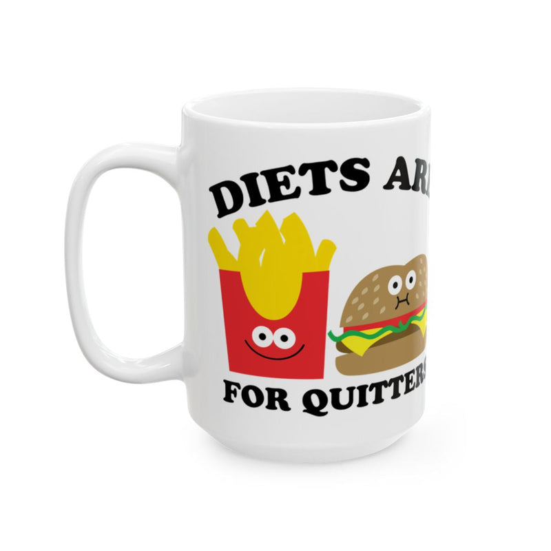Load image into Gallery viewer, Diets Are For Quitters Funny Food Mug
