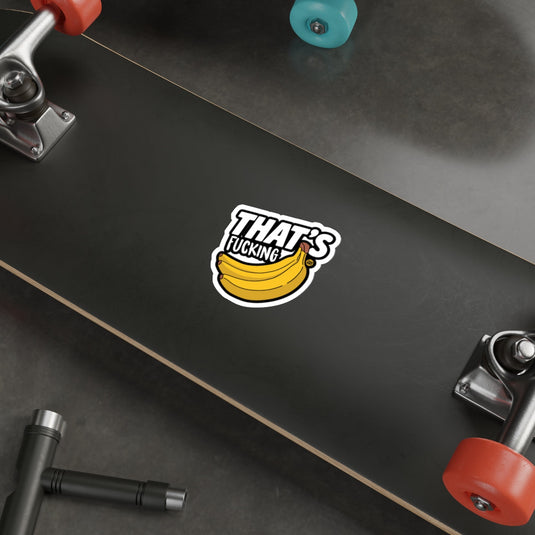 THAT'S FUCKING banana bunch design sticker 