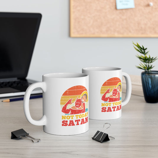 Not Today Satan Funny Coffee Mug Perfect Gift Idea