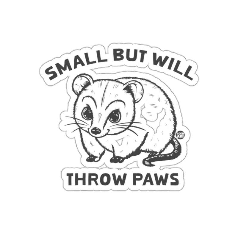 Load image into Gallery viewer, Small But Will Throw Paws Cute Opossum Funny sticker
