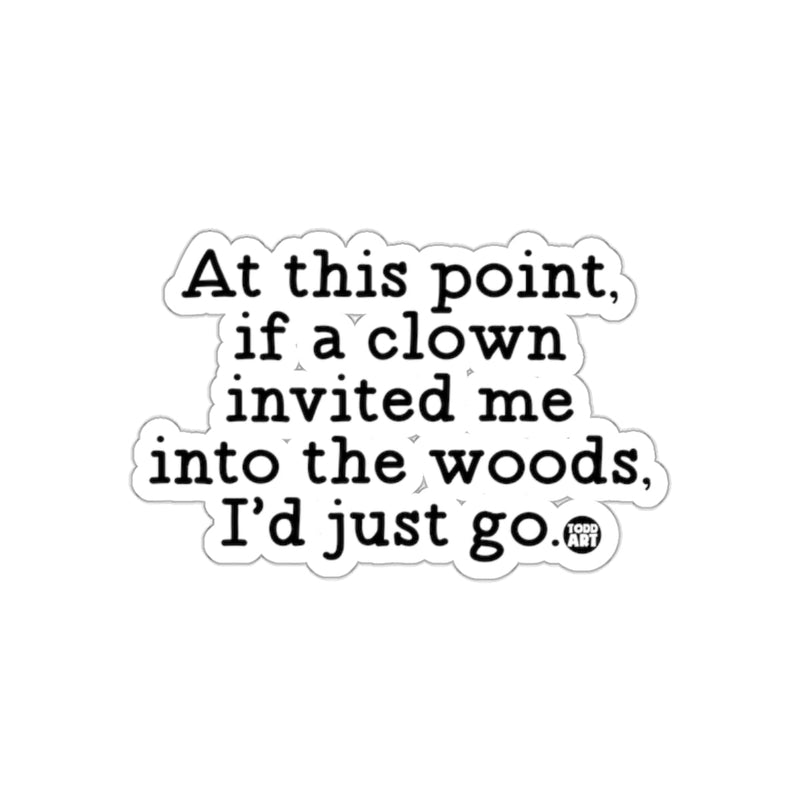Load image into Gallery viewer, Funny Clown Invitation Sticker Hilarious Quote
