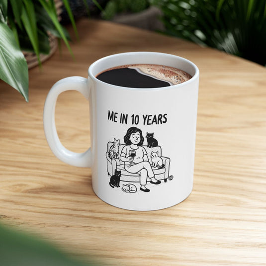 Me In 10 Years Funny Coffee Mug Product