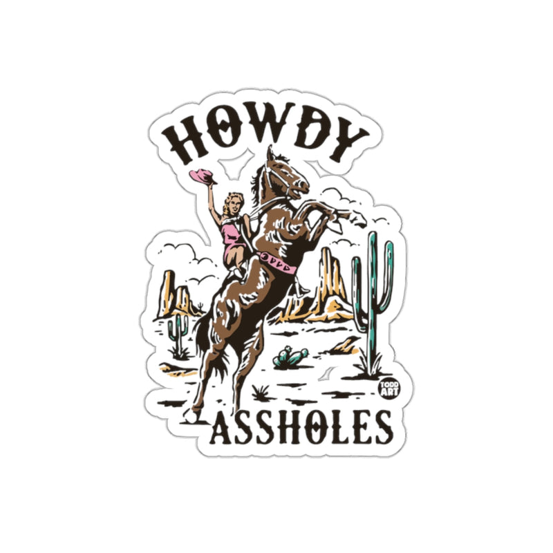 Load image into Gallery viewer, Howdy Assholes Cowboy on Horse Funny Sticker
