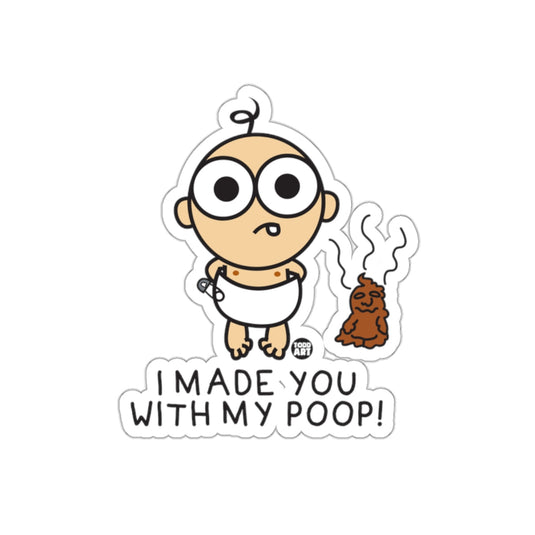 Funny Poop Joke Sticker Perfect for Laptops and Walls