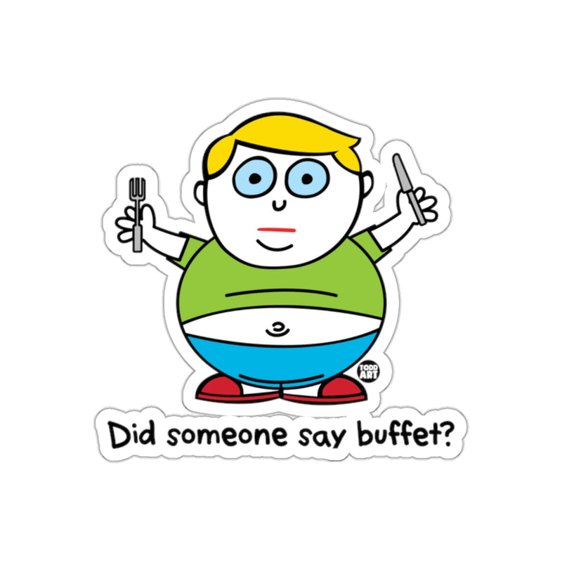Load image into Gallery viewer, Did someone say buffet funny cartoon sticker
