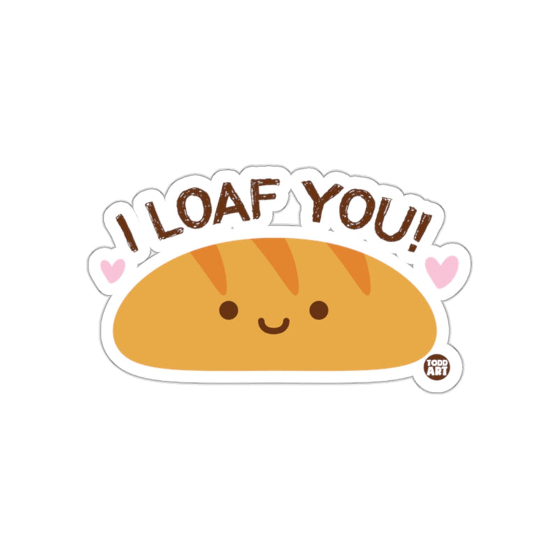 Load image into Gallery viewer, I Loaf You Cute Happy Bread Cartoon Sticker

