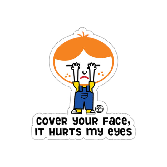 Cover Your Face Todd Art Eye Hurt Cartoon sticker