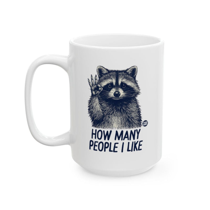 Load image into Gallery viewer, How Many People I Like Raccoon Graphic Mug Product
