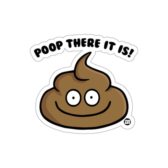 Poop There It Is Funny Toilet Humor Cartoon sticker