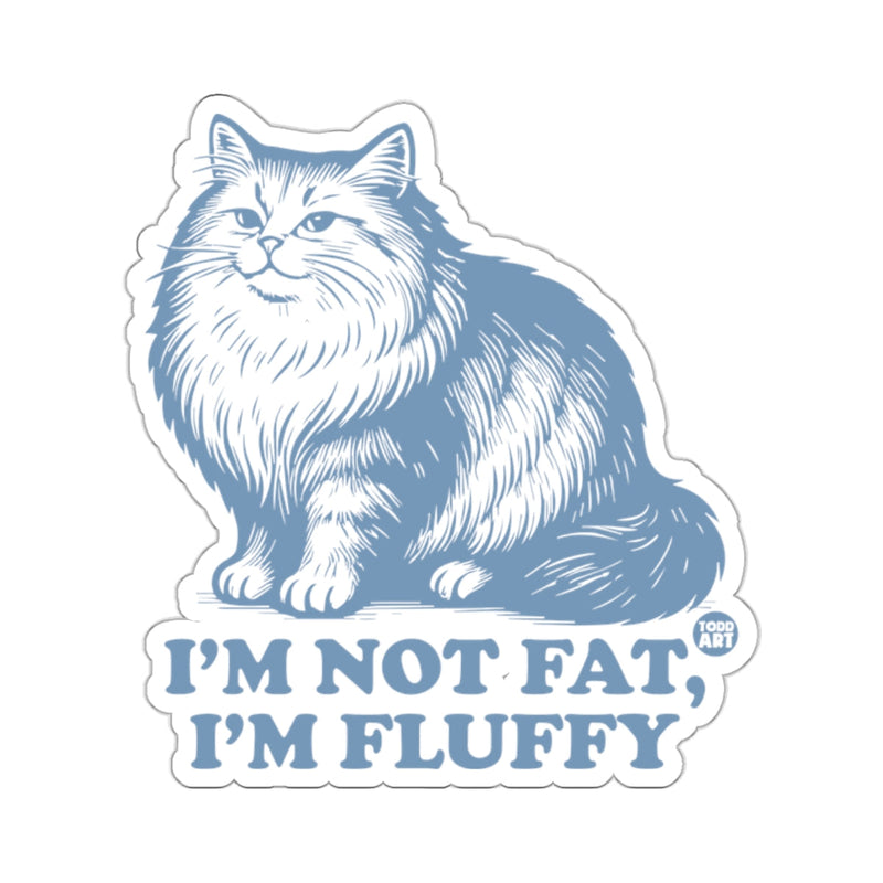Load image into Gallery viewer, Fluffy Cat I'M NOT FAT, I'M FLUFFY Funny Animal 
