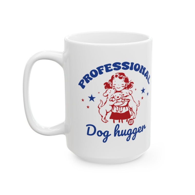 Load image into Gallery viewer, Professional Dog Hugger Cute Mug for Pet Lovers
