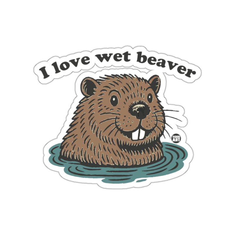 Load image into Gallery viewer, I Love Wet Beaver Cute Animal Sticker Fun Decal
