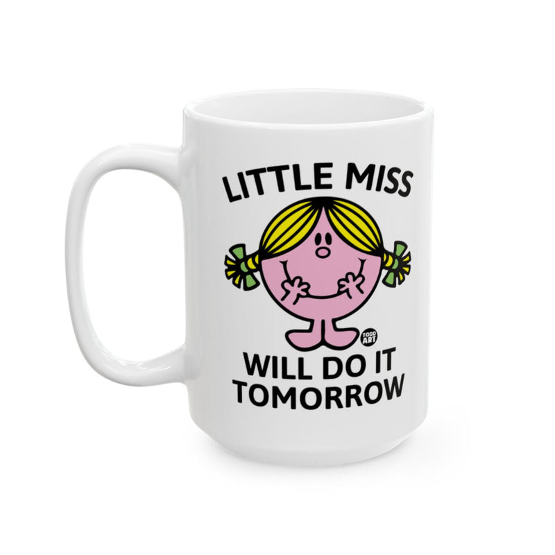 Load image into Gallery viewer, Little Miss Will Do It Tomorrow Mug Classic Design
