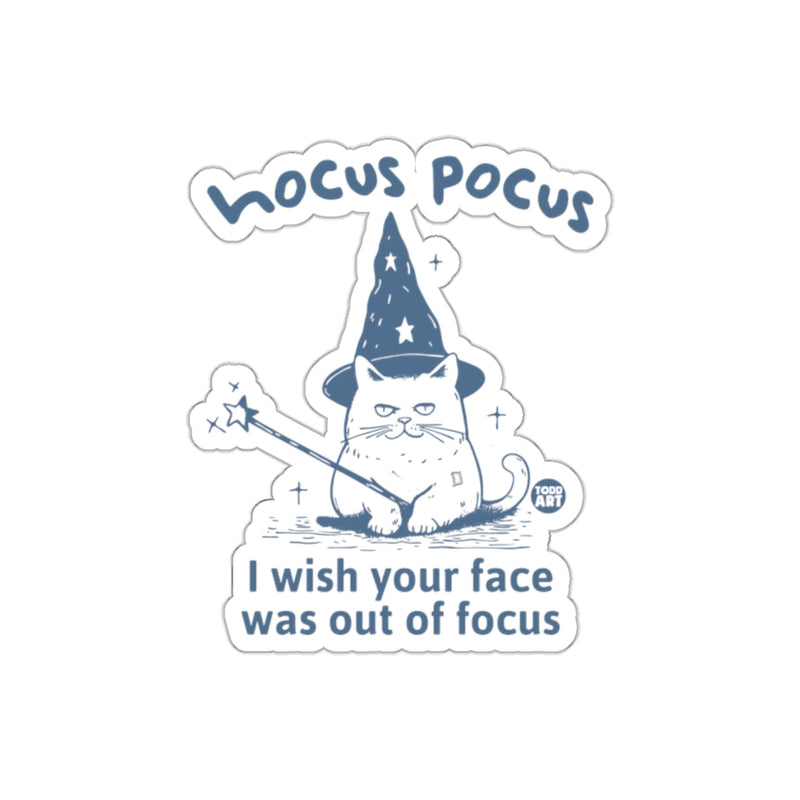 Load image into Gallery viewer, Hocus Pocus Cat I Wish Your Face Was Out of Focus sticker
