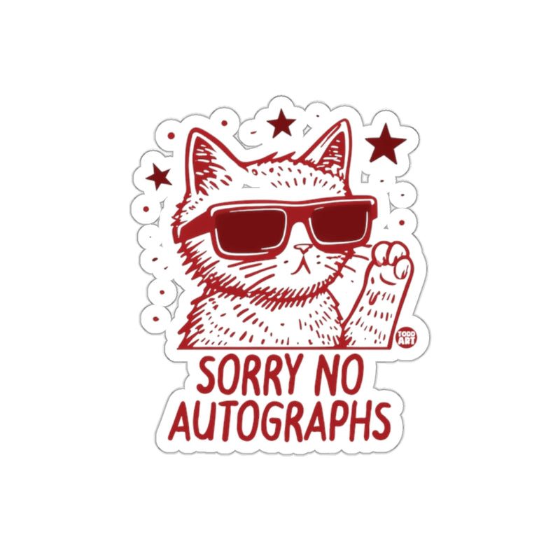 Load image into Gallery viewer, Sorry No Autographs Cat Sticker Product

