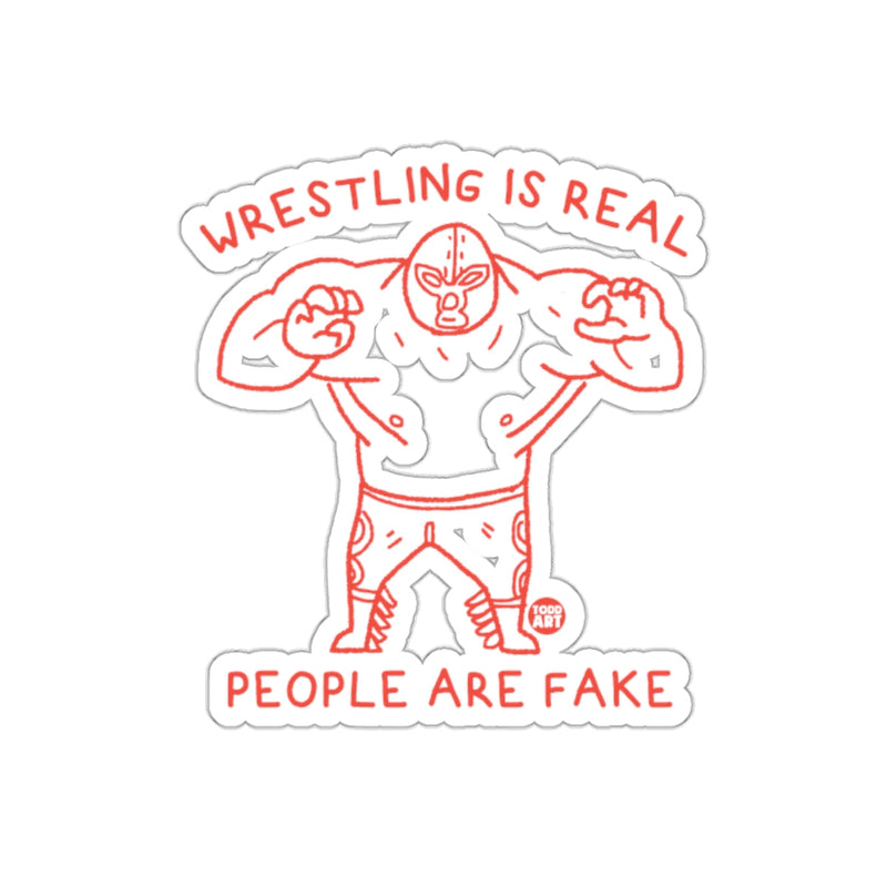 Load image into Gallery viewer, Wrestling Is Real People Are Fake Sticker
