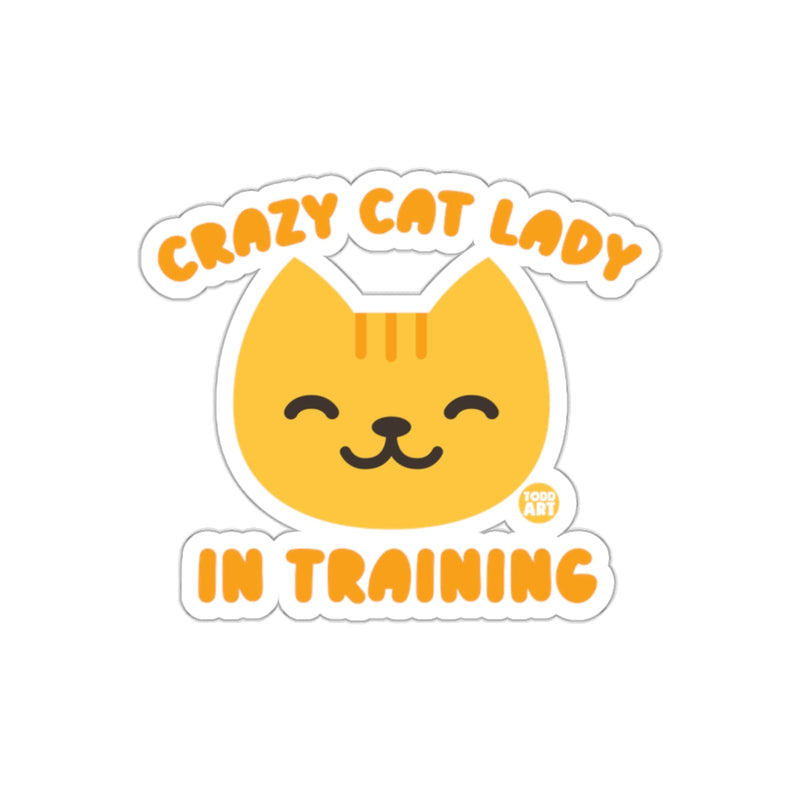 Load image into Gallery viewer, Crazy Cat Lady In Training Todd Art Design sticker
