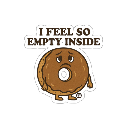 I Feel So Empty Inside Sad Donut Sticker Product