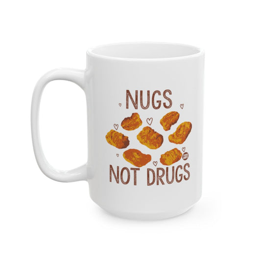 Nugs Not Drugs Funny Quote Chicken Nuggets Mug