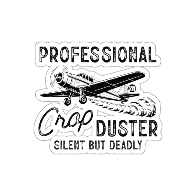 Load image into Gallery viewer, Professional Crop Duster Silent But Deadly Sticker
