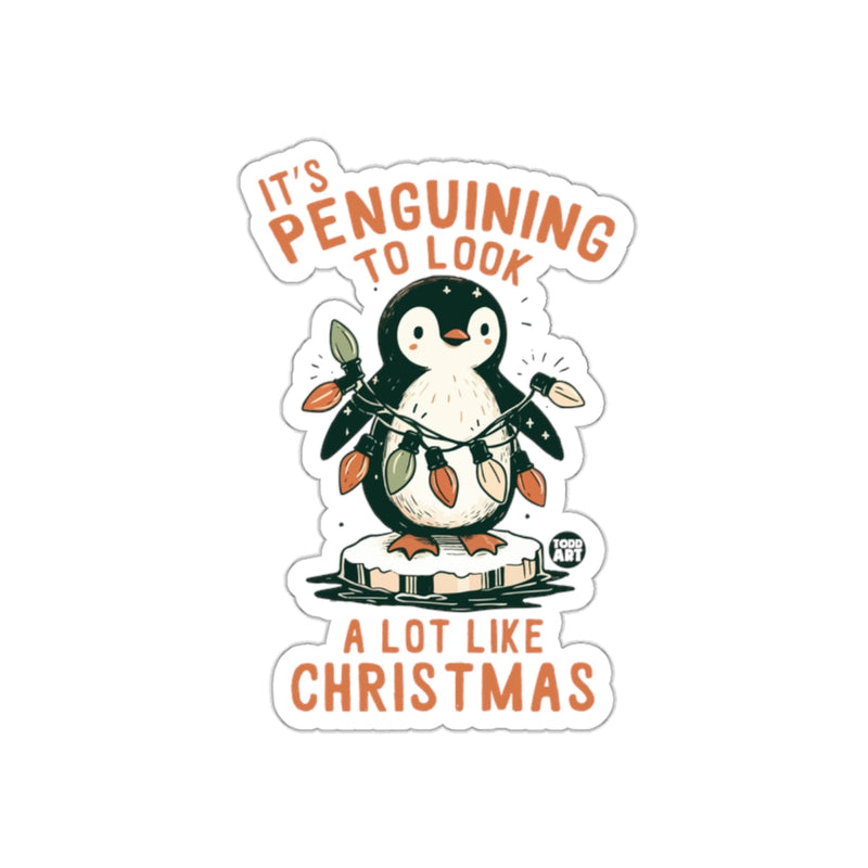 Load image into Gallery viewer, It's Penguining To Look A Lot Like Christmas sticker
