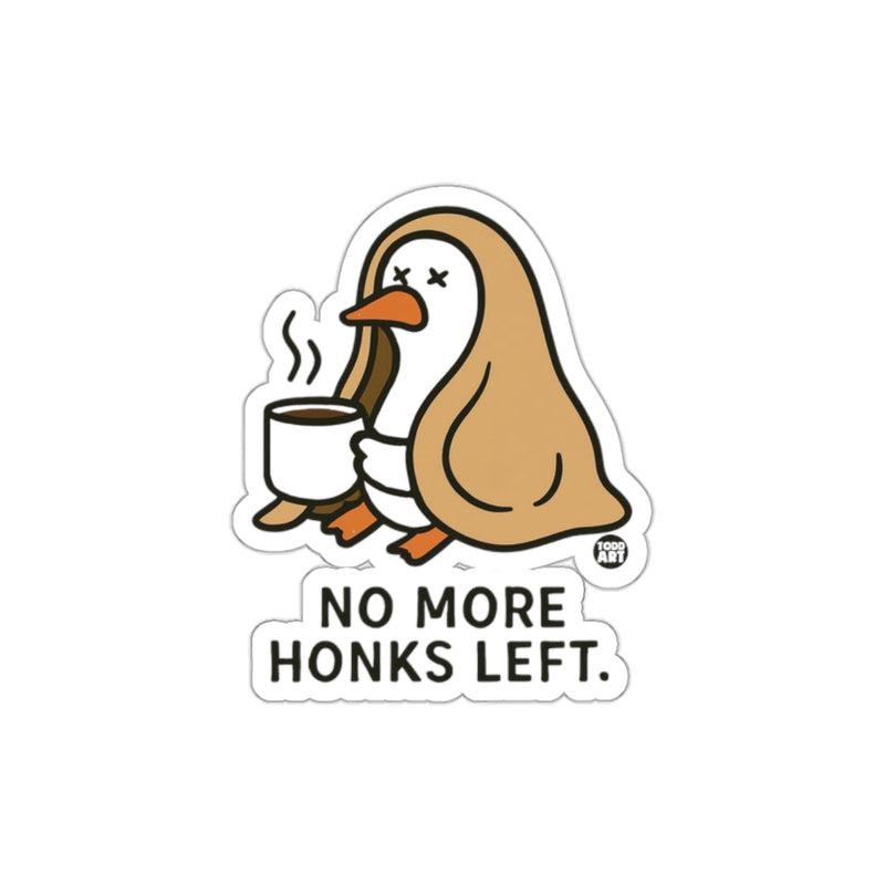 Load image into Gallery viewer, No More Honks Left Cartoon Sticker Fun Design
