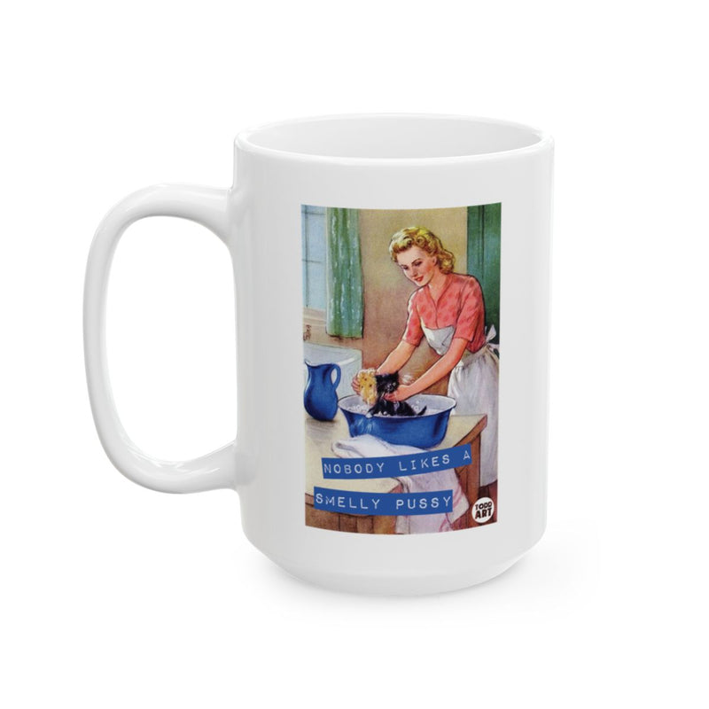 Load image into Gallery viewer, Vintage Style Nobody Likes a Smelly Pussy Mug
