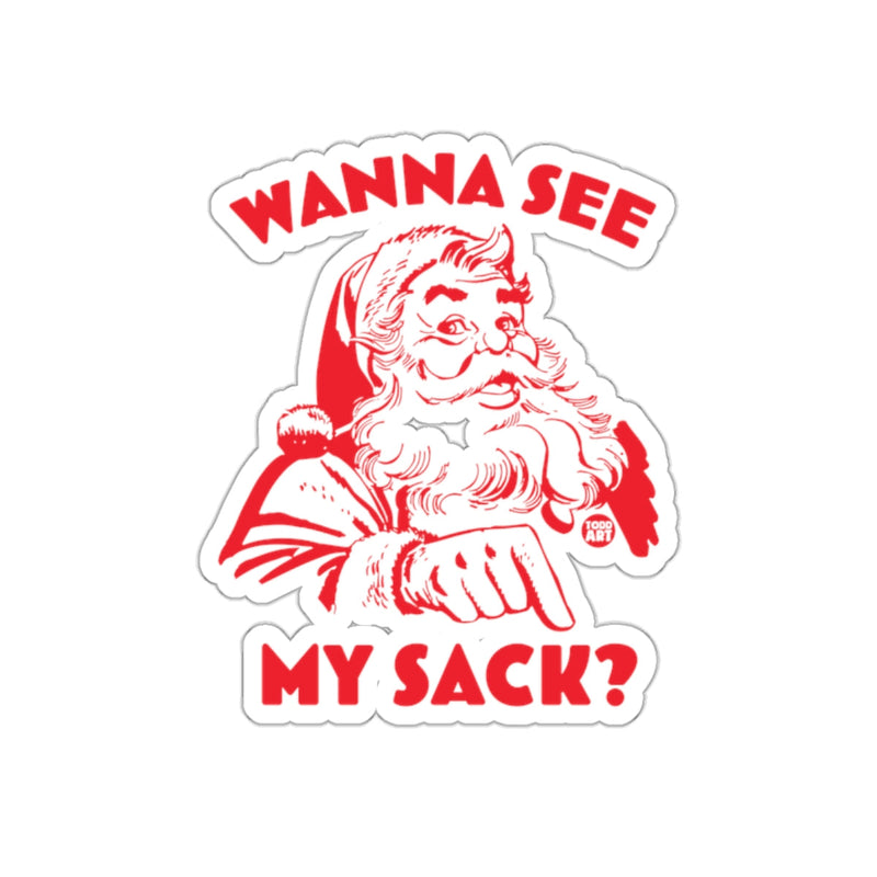 Load image into Gallery viewer, Wanna See My Sack Santa Sticker Christmas Fun Art
