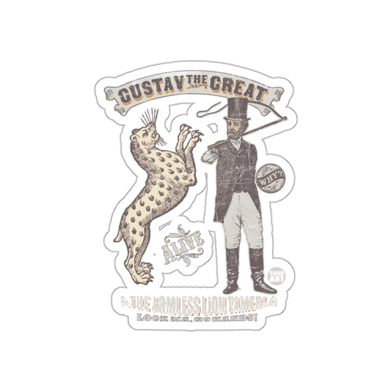 Load image into Gallery viewer, Gustav The Great The Armless Lion Tamer Sticker
