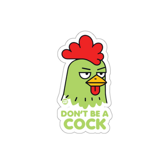 Don't Be a Cock Sticker Vintage Cartoon Design