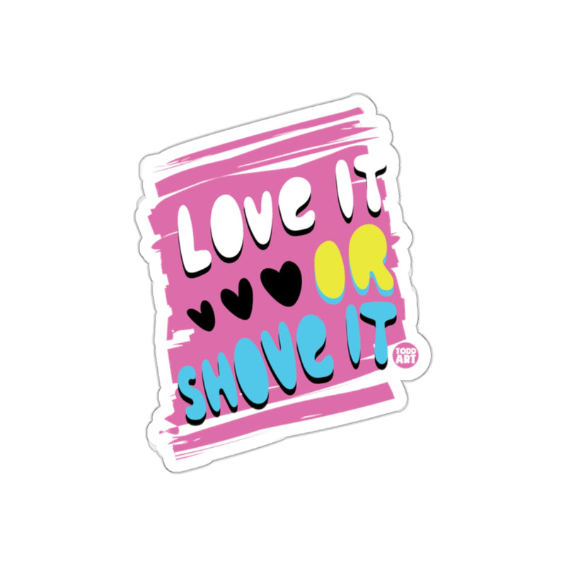 Load image into Gallery viewer, Love It Or Shove It Heart Graphic Sticker
