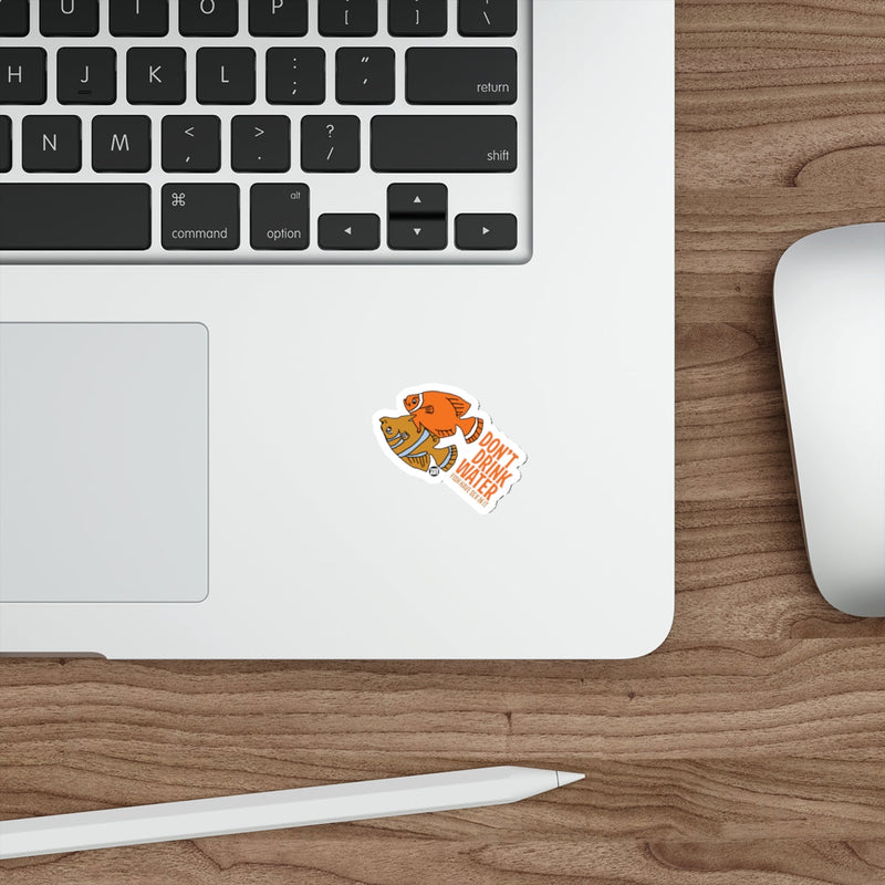 Load image into Gallery viewer, Funny Fish Don't Drink Water Sticker for Laptop or Desk
