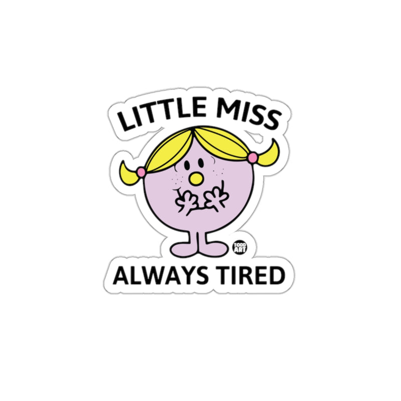 Load image into Gallery viewer, Little Miss Always Tired Cartoon Character Funny sticker
