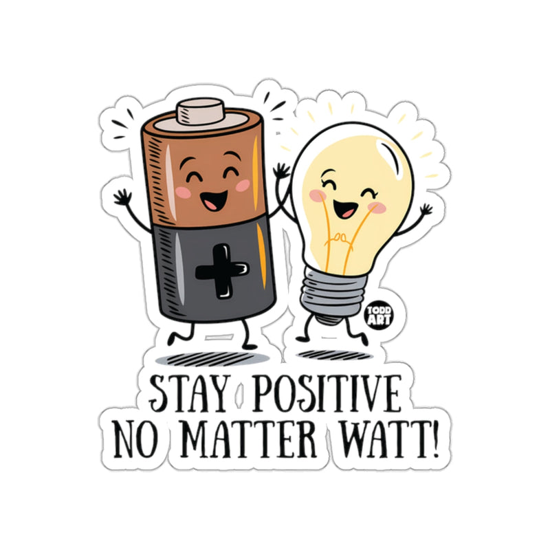 Load image into Gallery viewer, Stay Positive No Matter Watt Sticker
