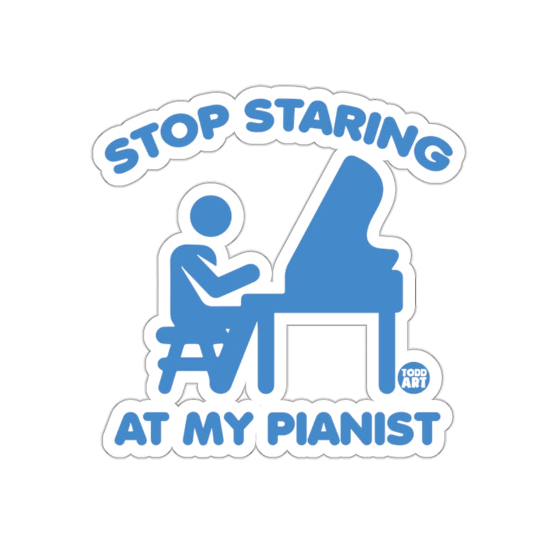 Load image into Gallery viewer, Stop Staring At My Pianist Fun Music Sticker
