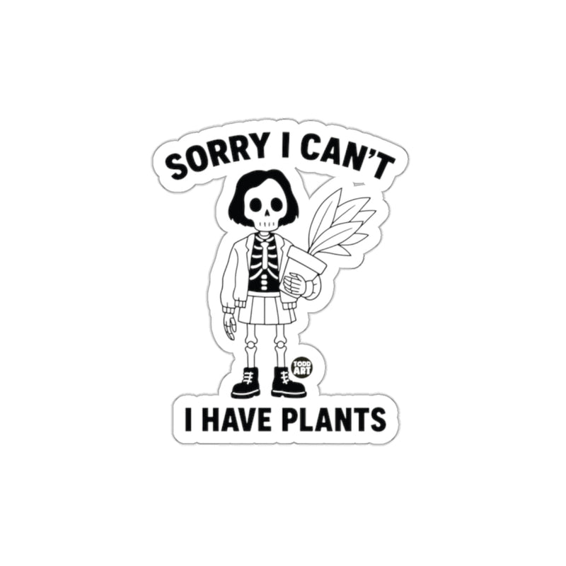 Load image into Gallery viewer, Sorry I Can't I Have Plants Skeleton Girl with Plant sticker
