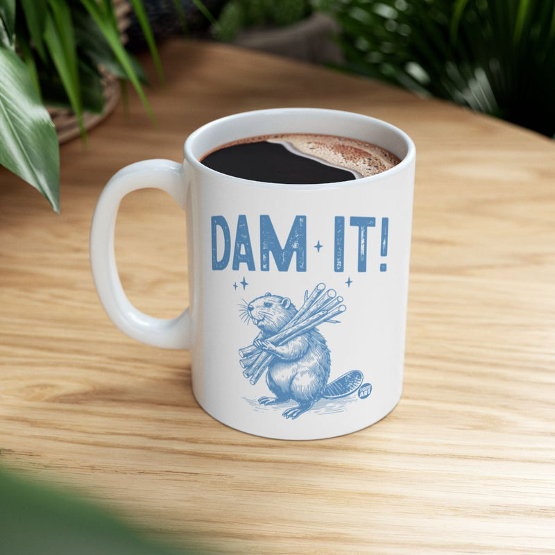 Load image into Gallery viewer, Funny Beaver Design DAM IT Coffee Mug
