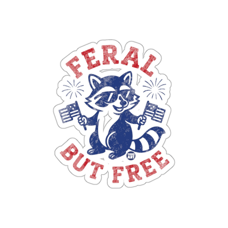 Load image into Gallery viewer, Feral But Free Raccoon Sticker Fun Design
