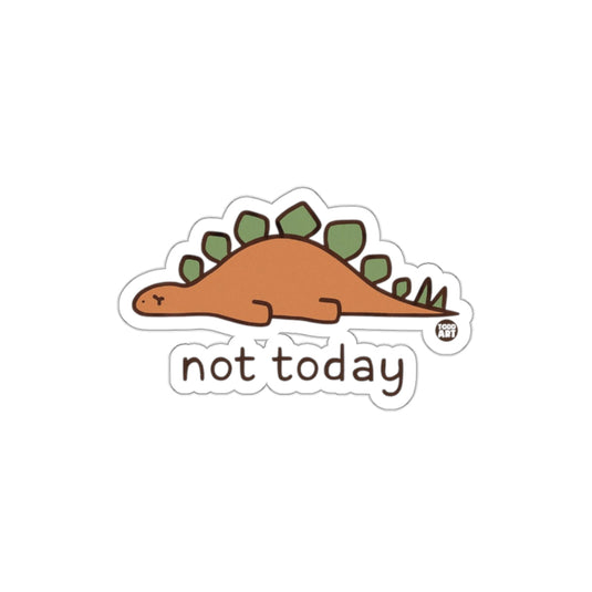 Cute Sleeping Dinosaur Not Today Text Sticker